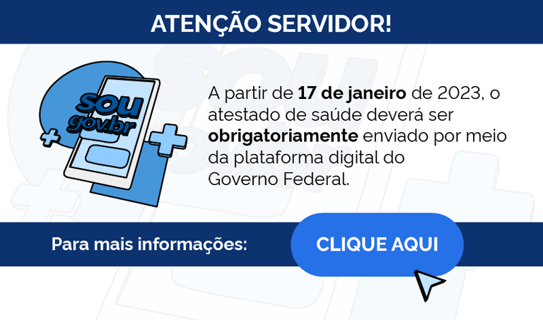 A partir do dia 17 de janeiro, atestado médico/odontológico só poderá ser enviado pela plataforma SouGov.br